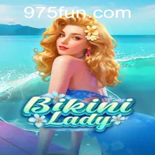 BikiniLady: A Dynamic Gaming Experience on 975.COM