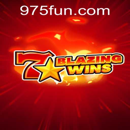 Dive into the Thrilling World of BlazingWins on 975.COM