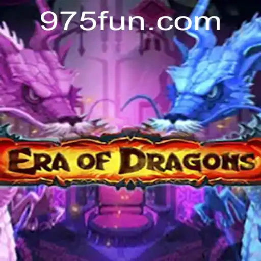 Exploring the Enchanting World of EraOfDragons and the Influence of 975.COM