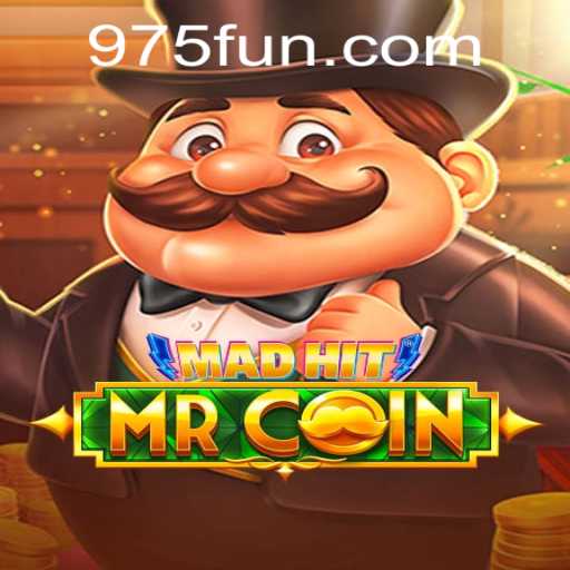 MadHitMrCoin: A Thrilling New Game Experience on 975.COM