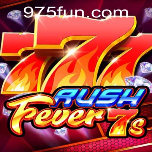 RushFever7s: An Exciting Gaming Experience with 975.COM