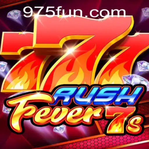 RushFever7s: An Exciting Gaming Experience with 975.COM