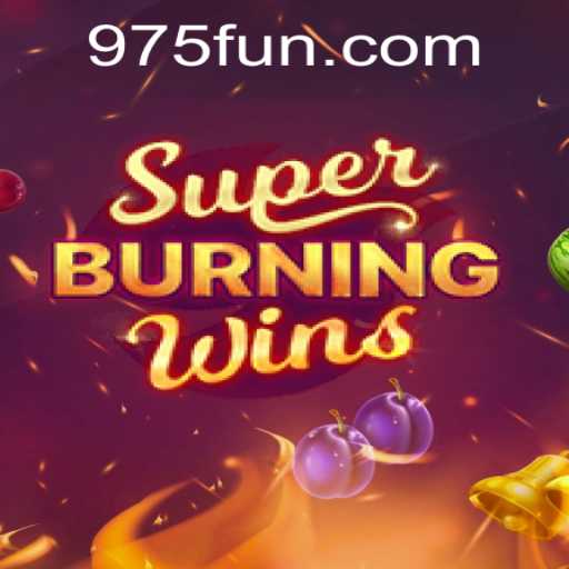 Discover the Thrilling Experience of SuperBurningWins